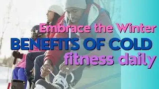 Winter Wellness: Embrace the Chill for a Thriving You!