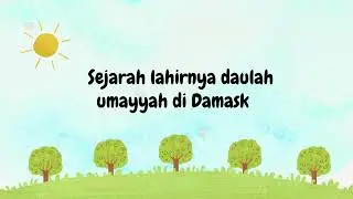 Proses Berdirinya Daulah Umayyah 1 di Damaskus (Nafisa )