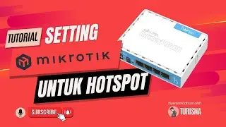 Tutorial Setting Mikrotik Dasar Untuk Hotspot