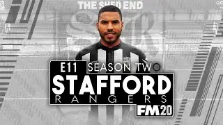 FM20 | Stafford Rangers | E11 | RIGHT IN THE FACE | A Football Manager 2020 Series