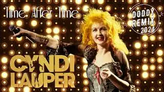 Cyndi Lauper - Time After Time (Doddy Remix 2024)