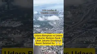 udara bangkok vs udara jakarta #fyp #shorts #viral #trending