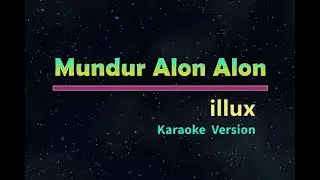 Mundur Alon2 illux Karaoke Version
