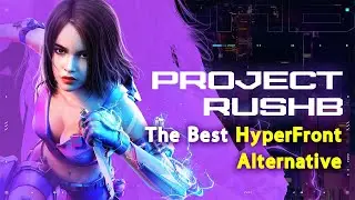 Project Rush B - The Best HyperFront Alternative (Pre-Register Today)