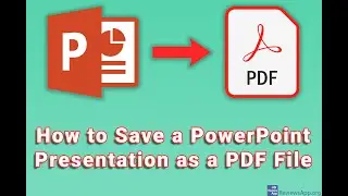 How to Save a PowerPoint Presentation as a PDF File