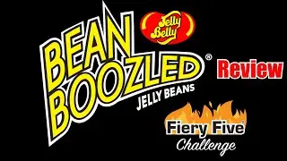 Bean Boozled (Fiery Five Challenge) - Review
