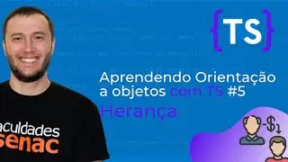 Herança | Aprendendo Orientação a Objetos com TS #5