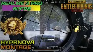 REALME 3 PRO PUBG MOBILE 60FPS ⁉️ HYPRNOVA MONTAGE