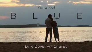 Yung Kai - Blue (Lyre Chords)