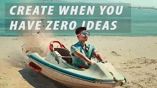 HOW I CREATE WHEN I HAVE ZERO IDEAS PART I