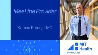 Meet the Provider: Kamau Karanja, MD