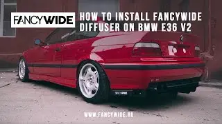 How to Install Fancywide Rear Diffuser on BMW E36 V2.