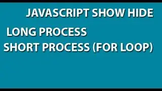 Javascript :- Show Hide Function by For Loops