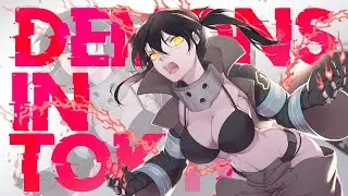 Demons In Tokyo - Edit - Fire force - Scrap