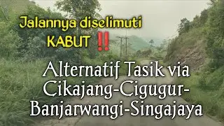 Sepanjang Jalur ini diselimuti Kabut | Jalan alternatip Tasik Rute Cigugur-Banjarwangi-Singajaya