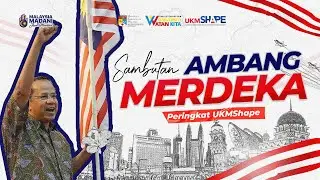 Sambutan Ambang Merdeka UKMSHAPE 2024