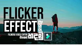 Filmora 9 Flicker Effect Tutorial | Filmora Free Effects | Filmora Video Editing | Sinhala | 2021