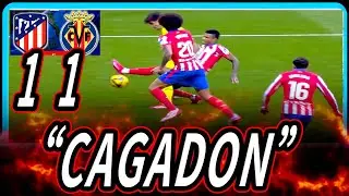 CHOLO SIMEONE VUELVE HACER EL RIDÍCULO Y EMPATA DE MILAGRO ALETICO DE MADRID 1 VILLARREAL 1