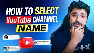How to Pick Perfect Name for Your YouTube Channel