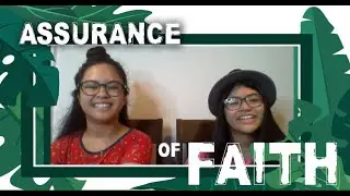 FAITH - THE ASSURANCE OF THINGS YOU HOPE FOR