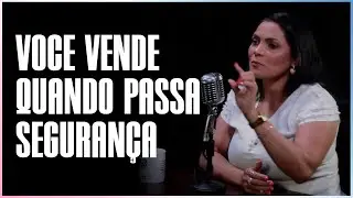 SEU CLIENTE PRECISA SE SENTIR SEGURO PARA COMPRAR