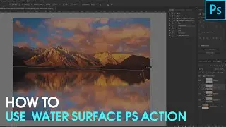 How to Use Water Surface Photoshop Action