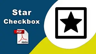 How to add a star symbol check box in pdf (Prepare Form) using Adobe Acrobat Pro DC