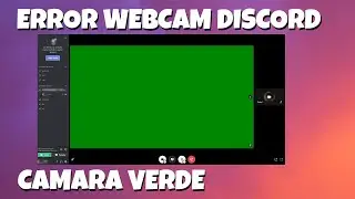Error Green Screen Camera on Discord | Solution