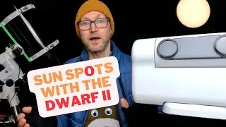 Dwarf II Smart Telescope - Easy Solar Imaging + Updates & Feedback