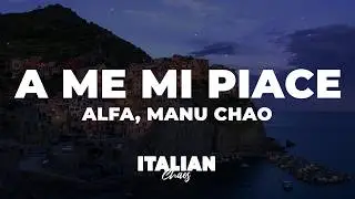 Alfa, Manu Chao - a me mi piace (Testo/Lyrics)
