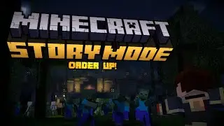 Minecraft: Story Mode - Season 1: Episode 5 "Order Up!"
