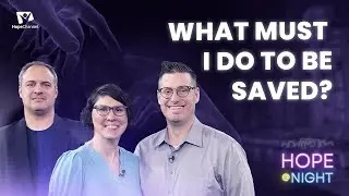 What Must I Do to Be Saved?