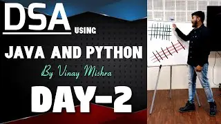 DSA using Java and Python | Day-2 |  Vinay Sir