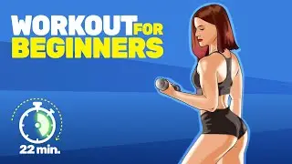 Beginners: How to Strength Train your Body (22-Min Home Workout)