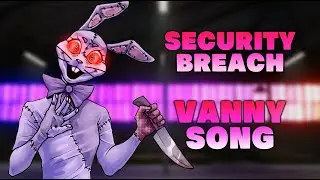 SECURITY BREACH VANNY SONG | 