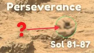 Mars Perseverance Sol 81 - 87