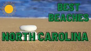 Top 10 BEACHES in North Carolina | TOP 10 TRAVEL 2022