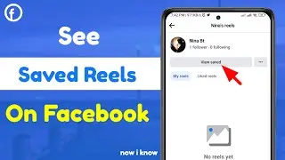 How To See Saved Reels On Facebook 2023