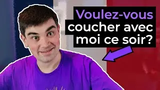 How to ask someone to sleep with you in French