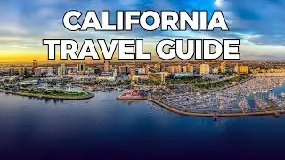 Top 10 Must Visit Places in California