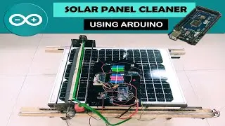 Automatic Solar Panel Cleaner using arduino
