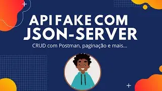 API fake com JSON SERVER