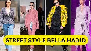 BELLA HADID STREET STYLE! Style Lintas Generasi Terbaik!