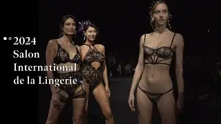 2024 Salon International de la Lingerie ✨｜Antigel, The Selection, New French Lingerie Show