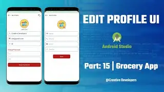 Part 15 | Edit Profile | GroceryApp | E-commerce | creative developers