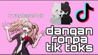 Danganronpa tik tok compilation