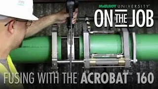 Fusing Polypropylene Pipe (PPR) with the McElroy® Acrobat™ 160 - McElroy University On The Job