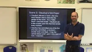 Units 4 & 6: Hamlet - Act 3, Scene 3 Lecture