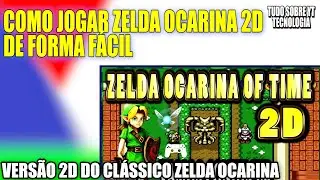JOGAR ZELDA OCARINA OF TIME 2D - Longplay | VAMOS CONHECER + DICAS