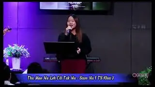 Thu Man Na Leh Cih Tak Na - Siam Nu  ( TS Khai )